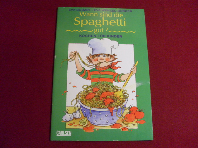 Wann sind die Spaghetti gut - INFINIBU - Das Buchuniversum